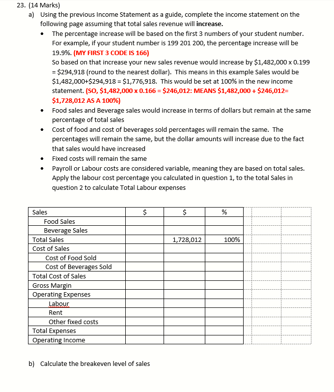 23. (14 Marks) a) Using the previous Income Statement as a guide,