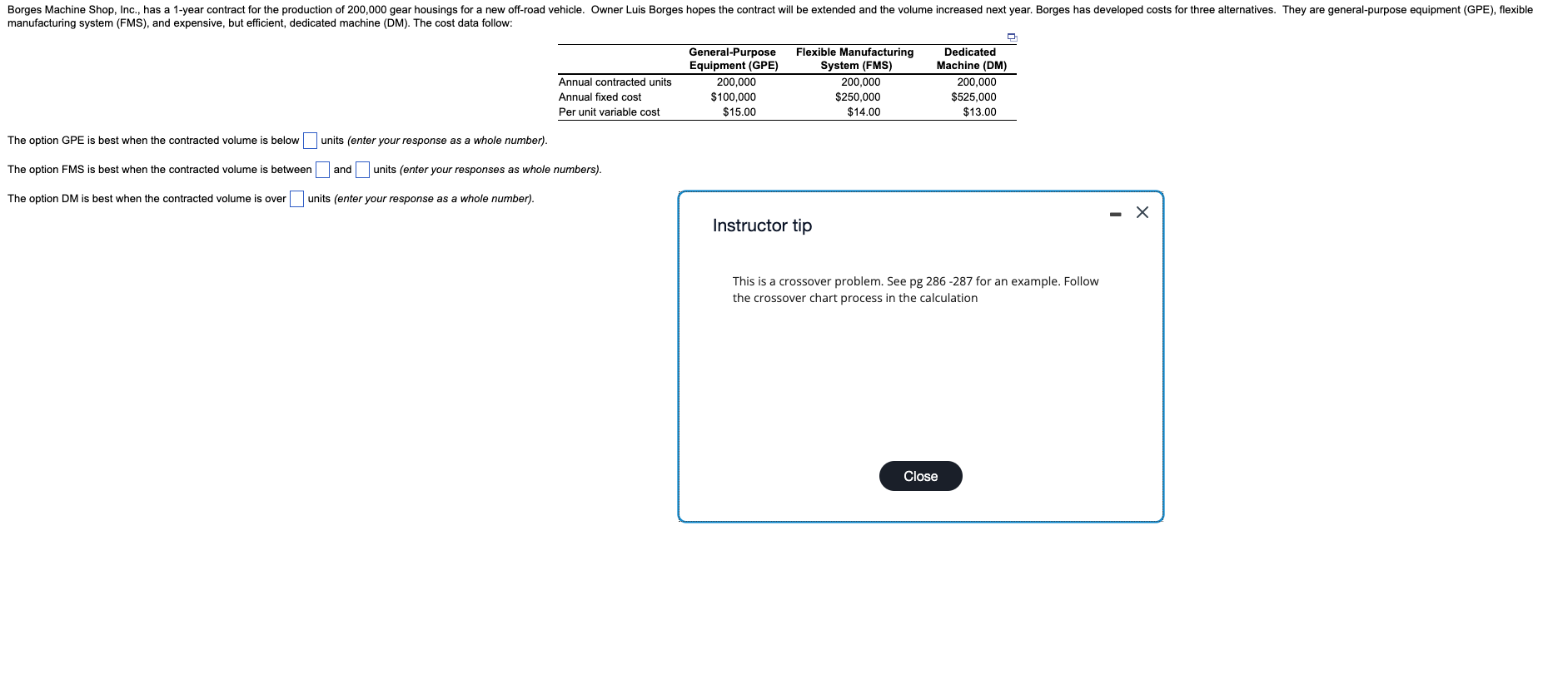 Borges Machine Shop, Inc., has a 1-year contract for the production of