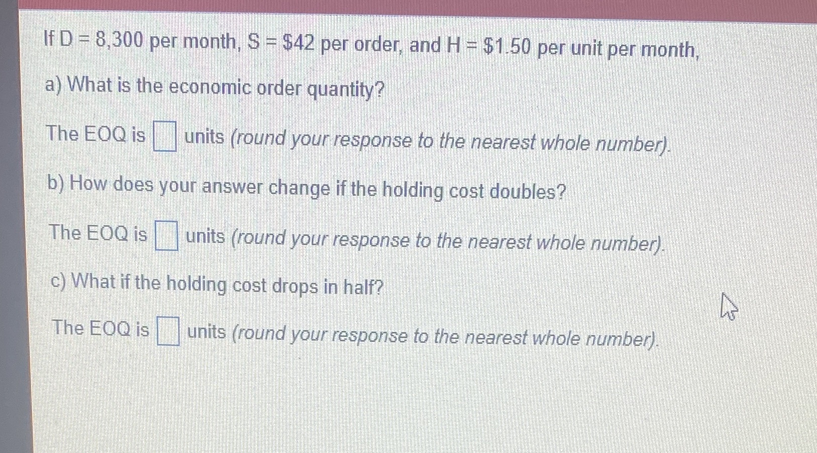 If D = 8,300 per month, S = $42 per order, and