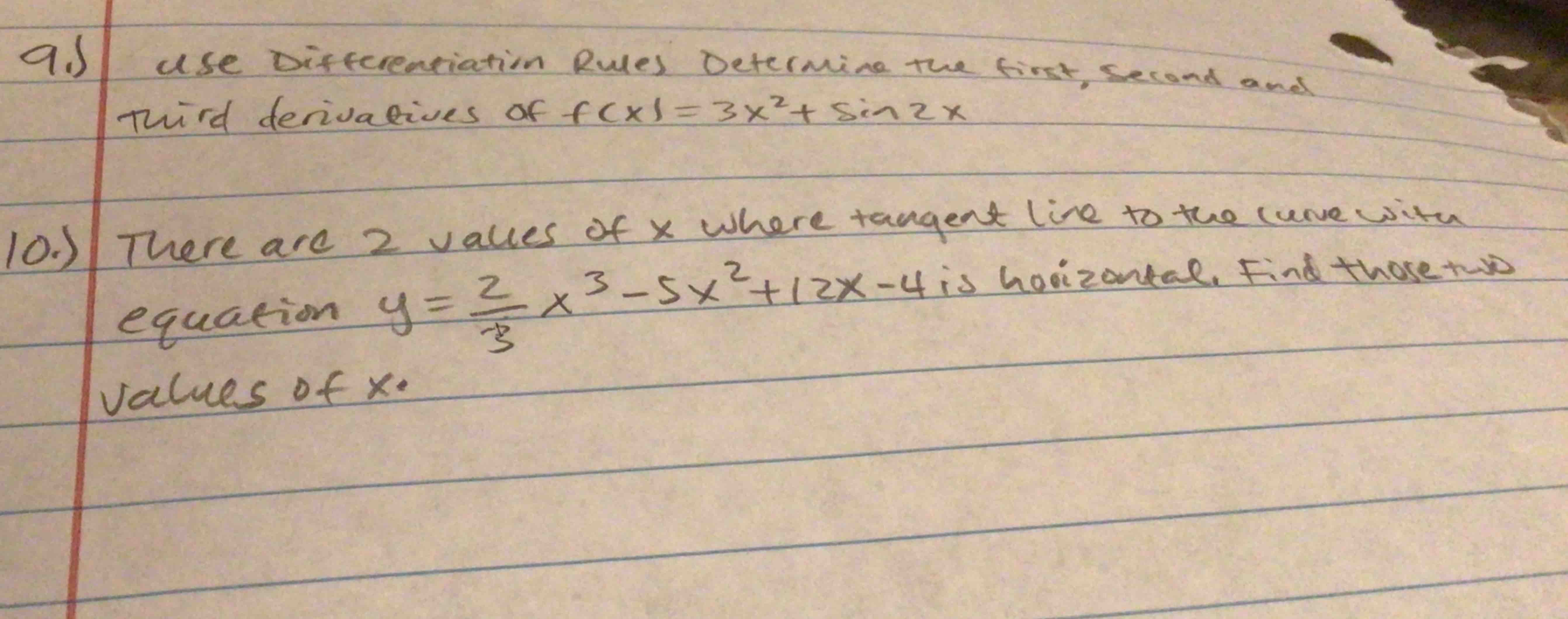 as use Differentiation Rules Determine the first, second and Third derivatives of