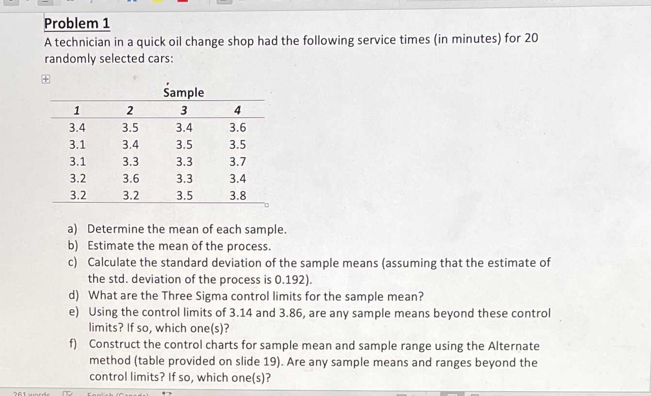 Problem 1 A technician in a quick oil change shop had the