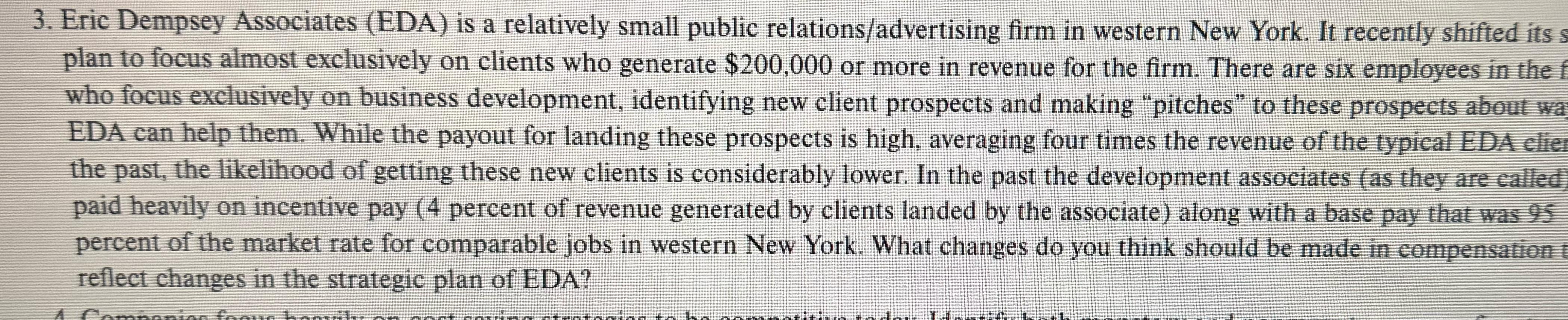 3. Eric Dempsey Associates (EDA) is a relatively small public relations/advertising firm