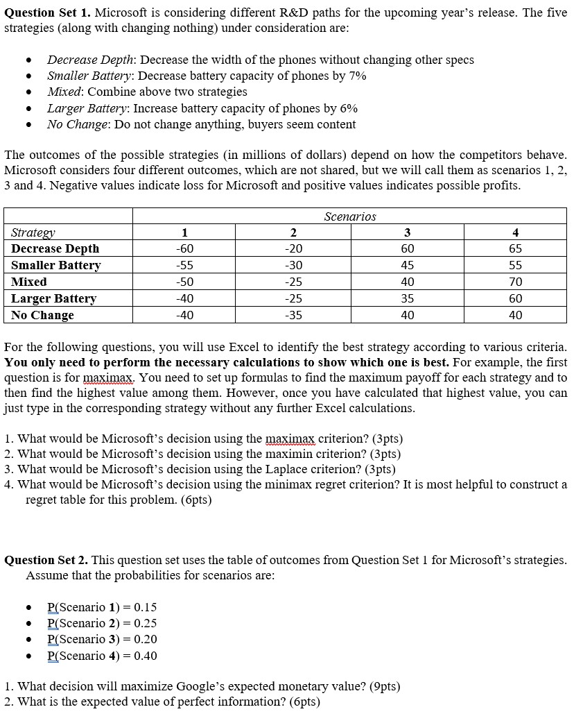 Question Set 1. Microsoft is considering different R&D paths for the upcoming