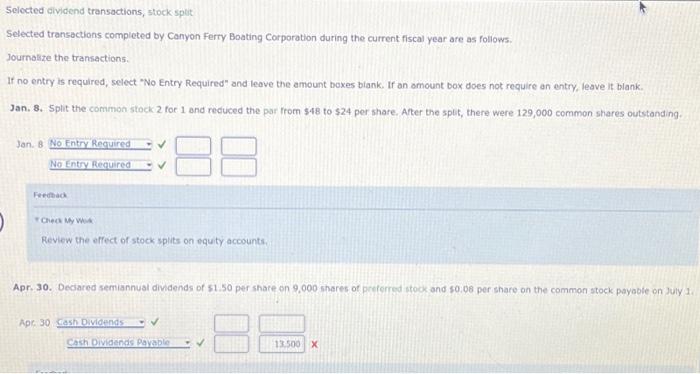 Selected dividend transactions, stock split Selected transactions completed by Canyon Ferry Boating