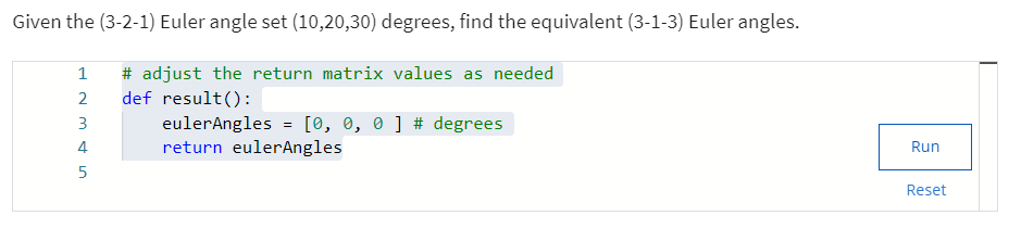 Given the (3-2-1) Euler angle set (10,20,30) degrees, find the equivalent (3-1-3)
