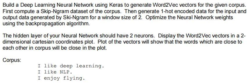 Build a Deep Learning Neural Network using Keras to generate Word2Vec vectors