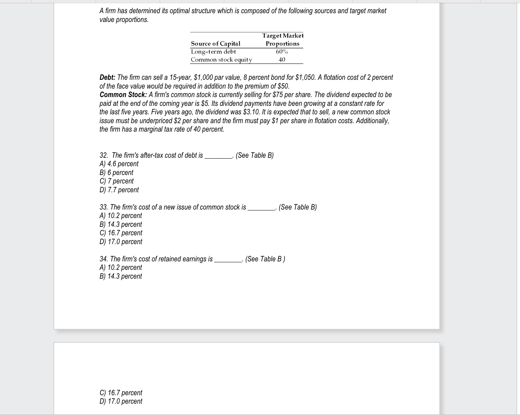 A firm has determined its optimal structure which is composed of the