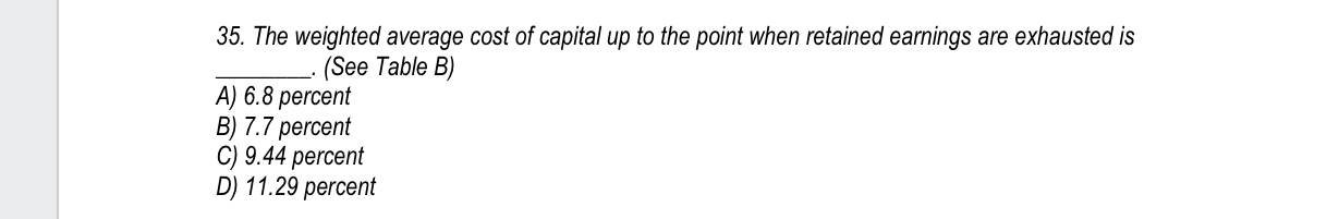 following sources and target market value proportions. Source of Capital Long-term debt