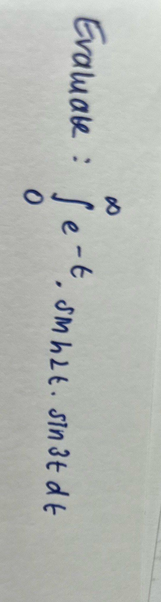 Se-t, sm hit. sint dt 8 Evaluate: 0