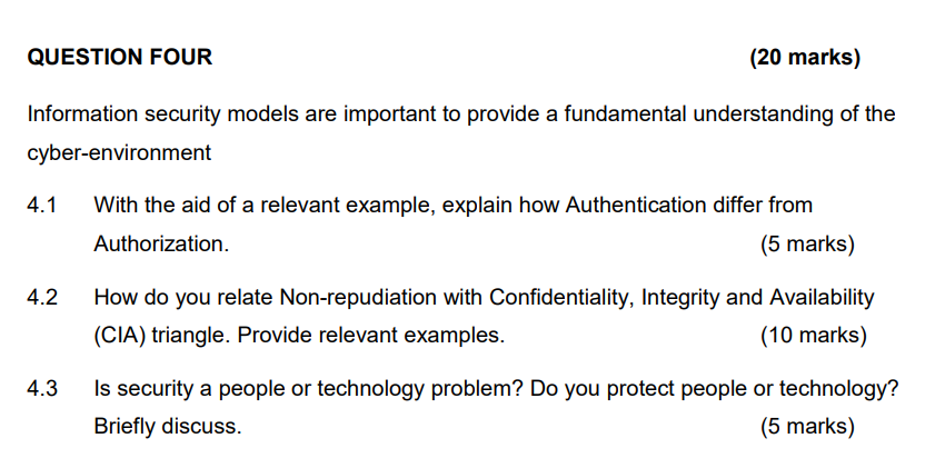 QUESTION FOUR (20 marks) Information security models are important to provide a