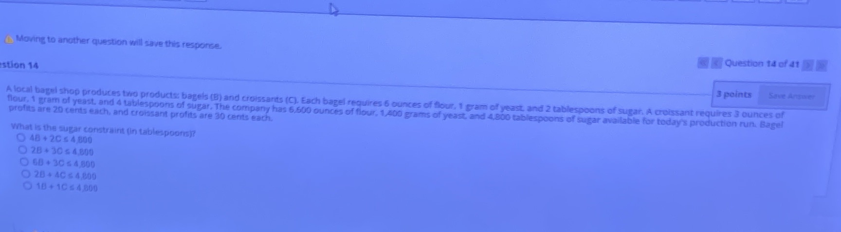 Moving to another question will save this response. estion 14 Question 14