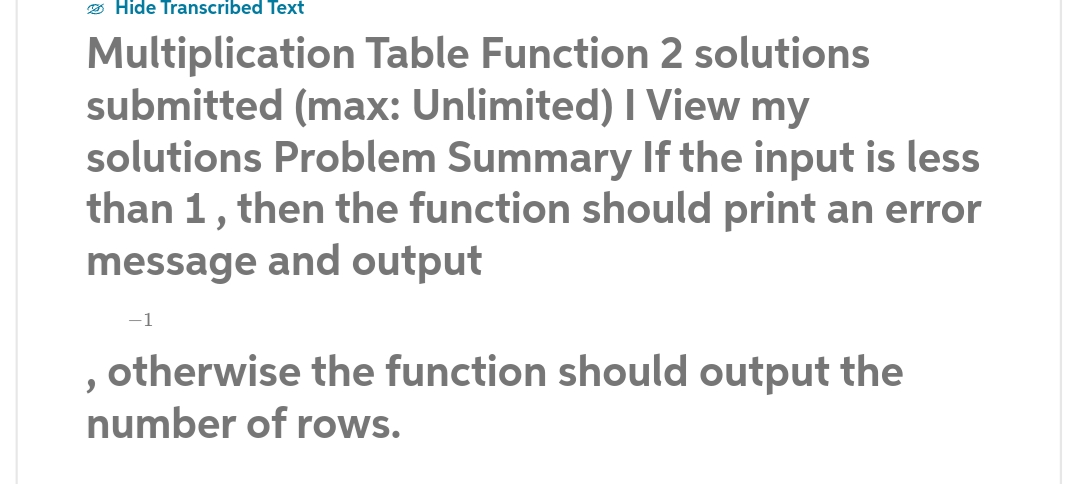 Hide Transcribed Text Multiplication Table Function 2 solutions submitted (max: Unlimited) I