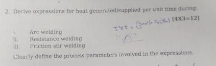 2. Derive expressions for heat generated/supplied per unit time during Iet() [4X3=12]