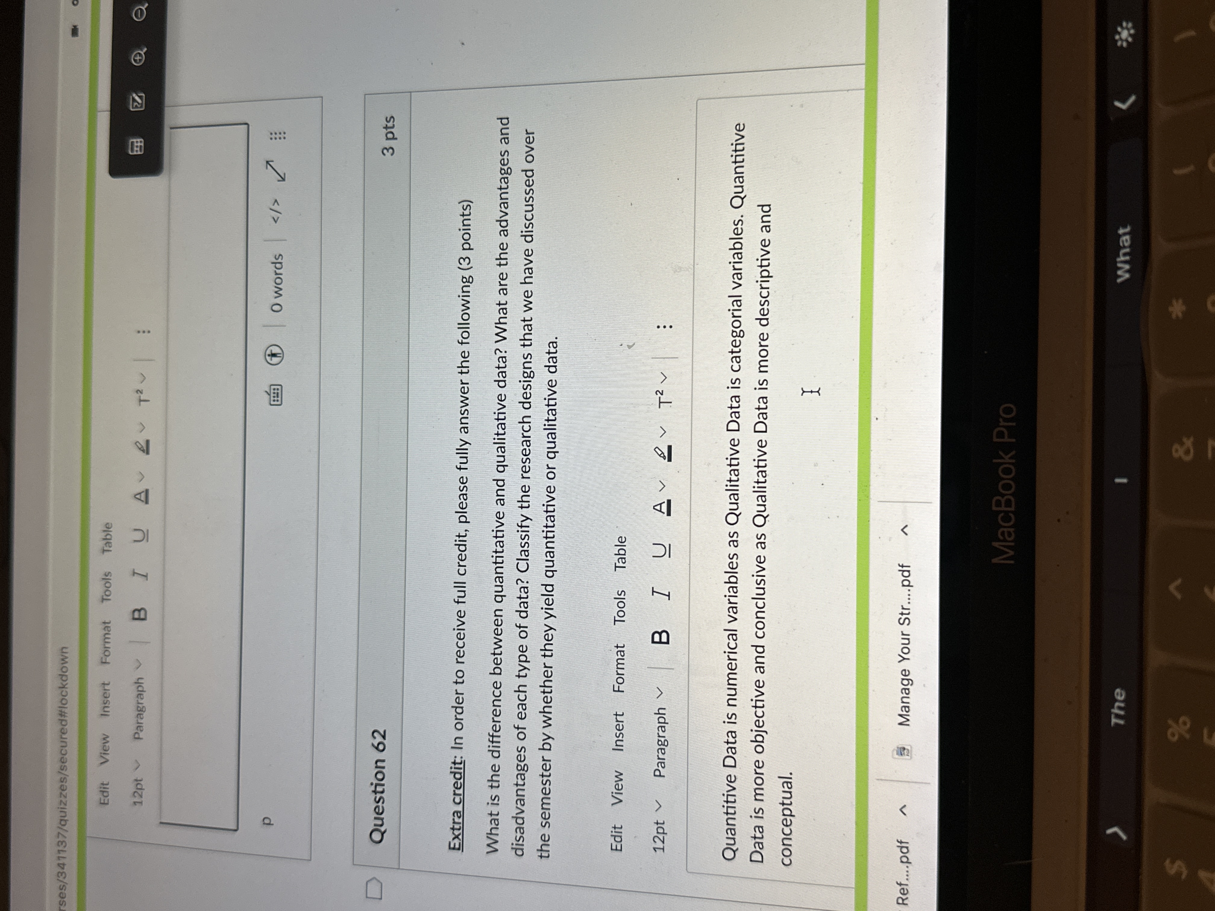 rses/341137/quizzes/secured#lockdown P Edit View Insert Format Tools Table 12pt Paragraph D Question