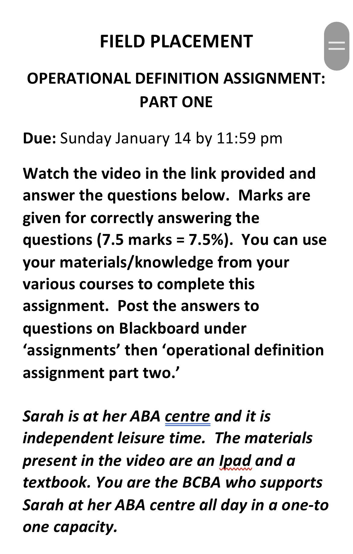 || FIELD PLACEMENT OPERATIONAL DEFINITION ASSIGNMENT: PART ONE Due: Sunday January 14