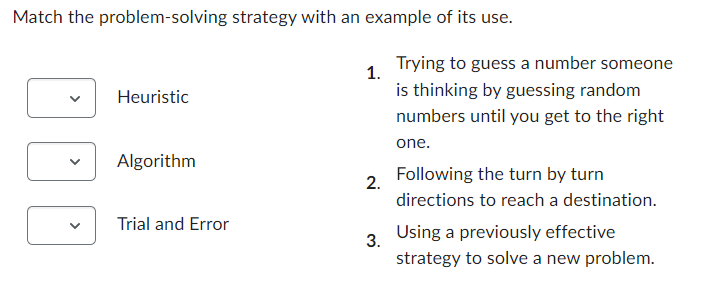 Match the problem-solving strategy with an example of its use. Heuristic 1.