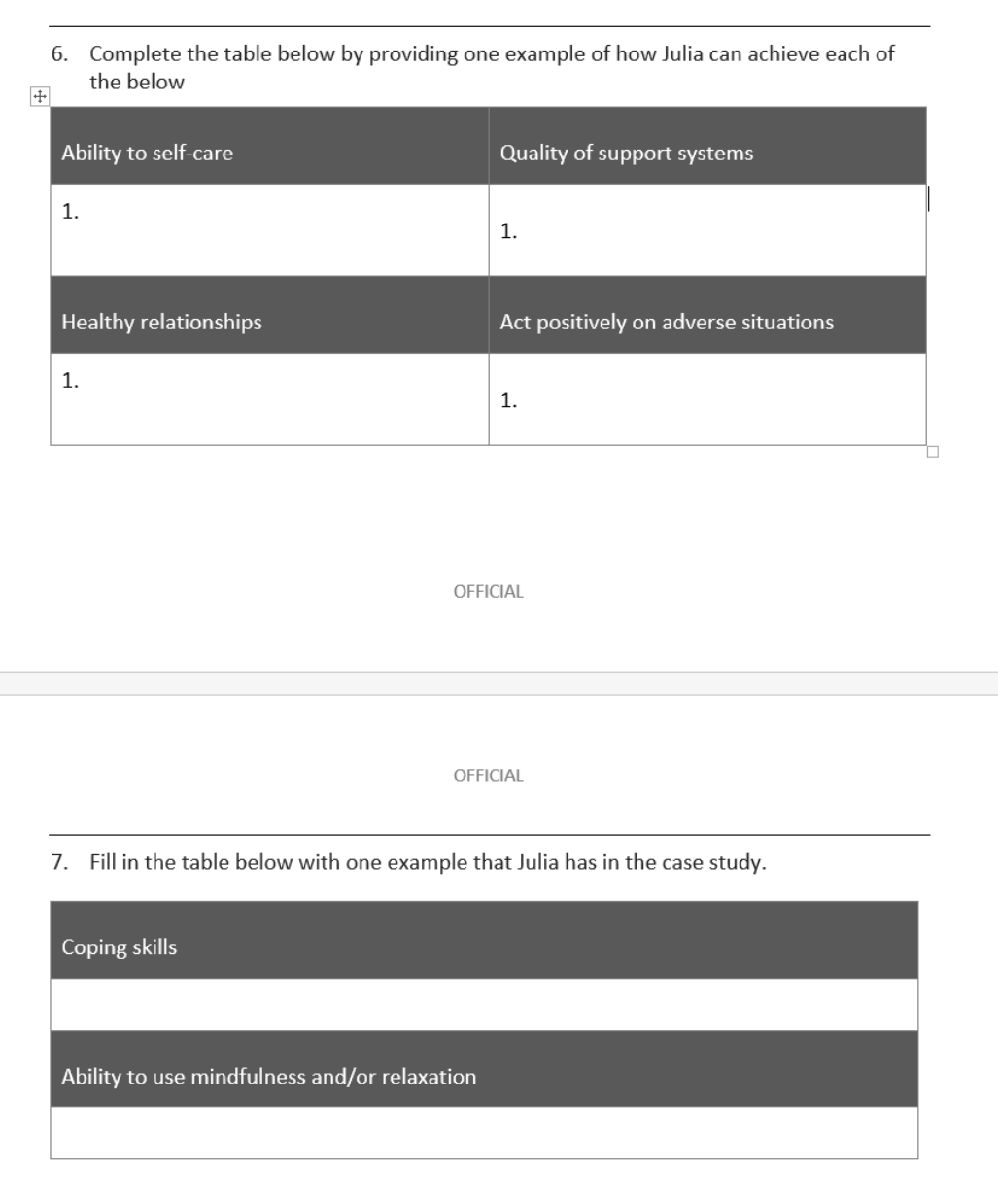 + 6. Complete the table below by providing one example of how