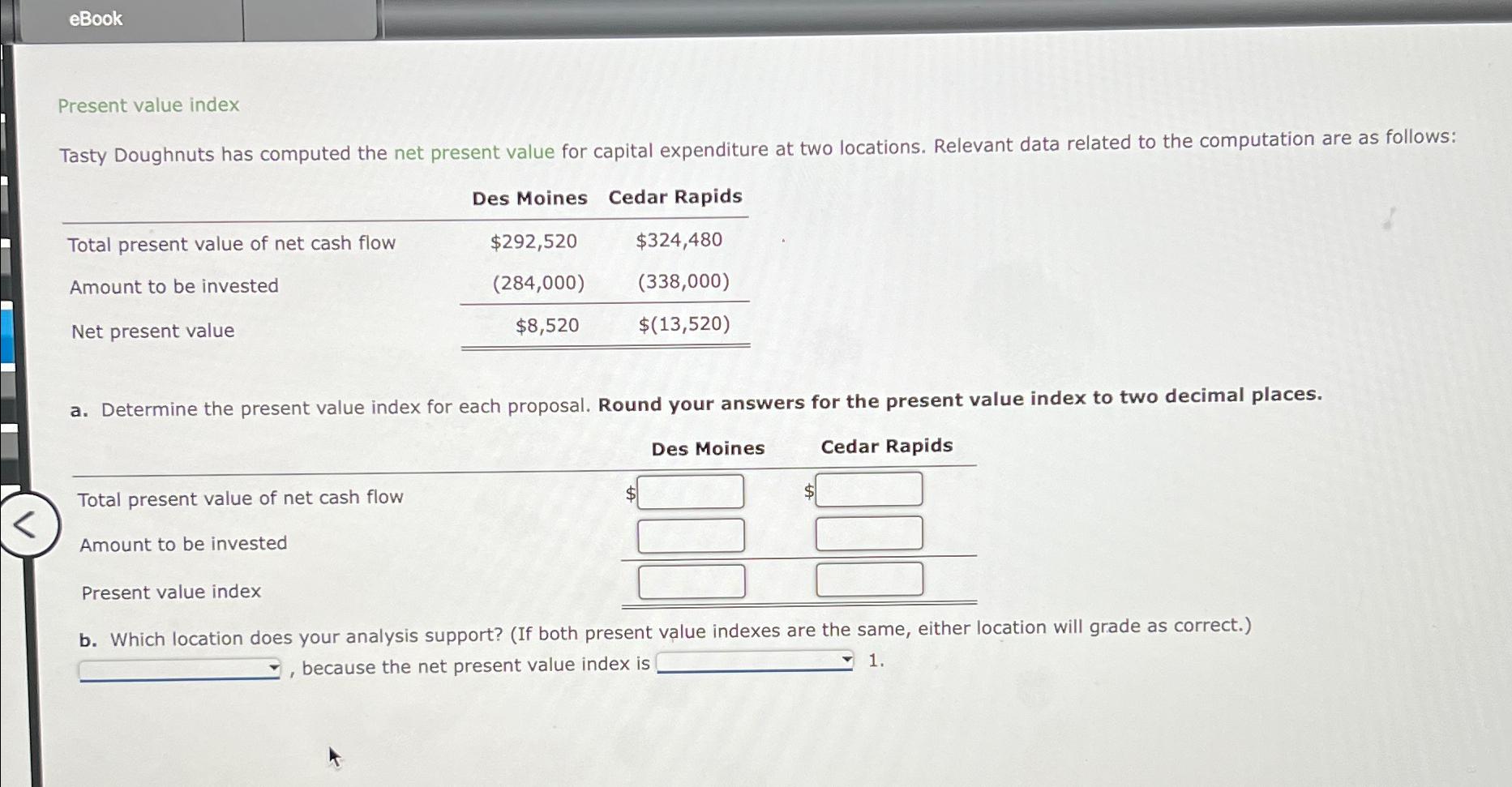 eBook Present value index Tasty Doughnuts has computed the net present value