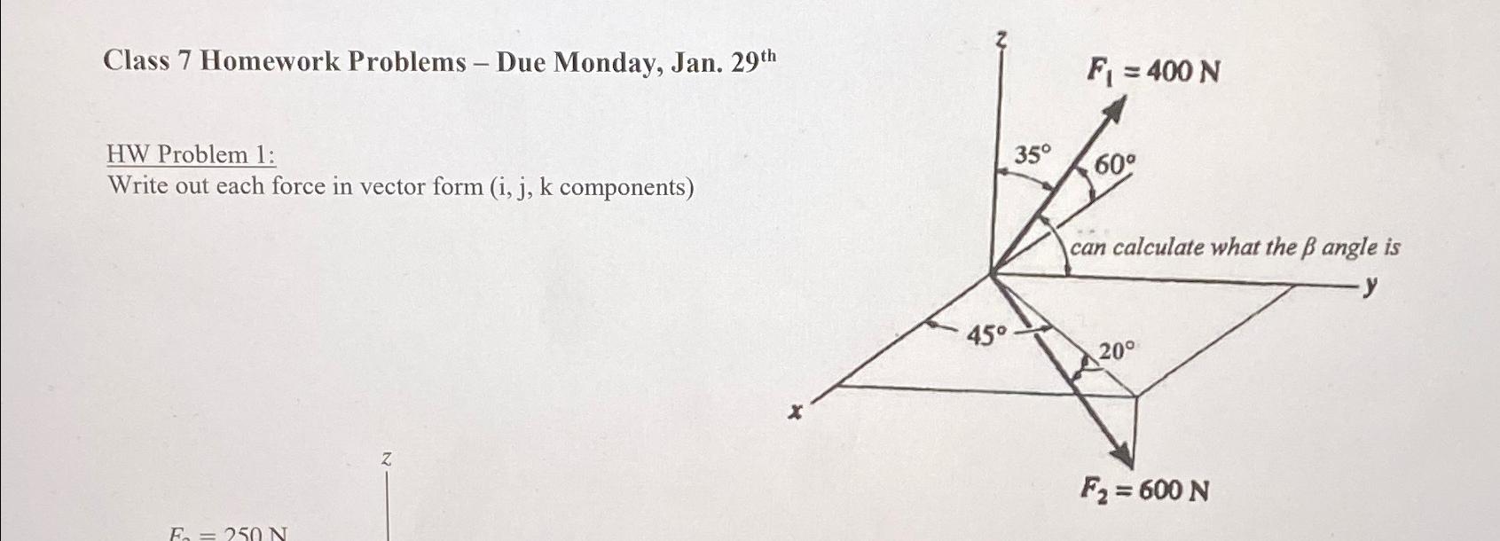 Class 7 Homework Problems - Due Monday, Jan. 29th HW Problem 1:
