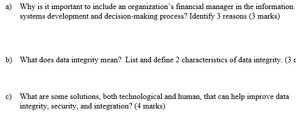 a) Why is it important to include an organization's financial manager in