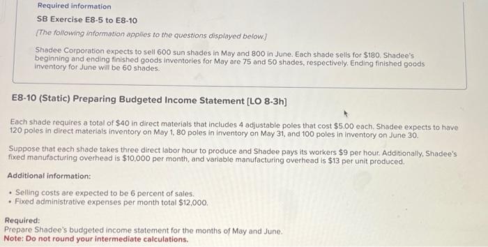 Required information SB Exercise E8-5 to E8-10 [The following information applies to