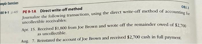 mple Exercises EE 9-1 p. 449 PE 9-1A Direct write-off method OBJ.3