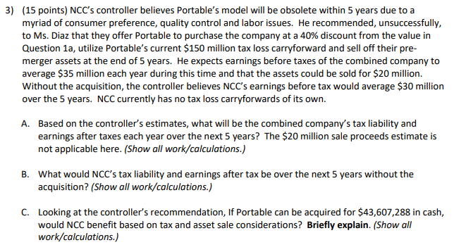 3) (15 points) NCC's controller believes Portable's model will be obsolete within