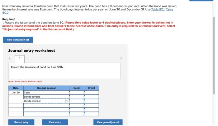 Imal Company issued a $1 million bond that matures in five years.