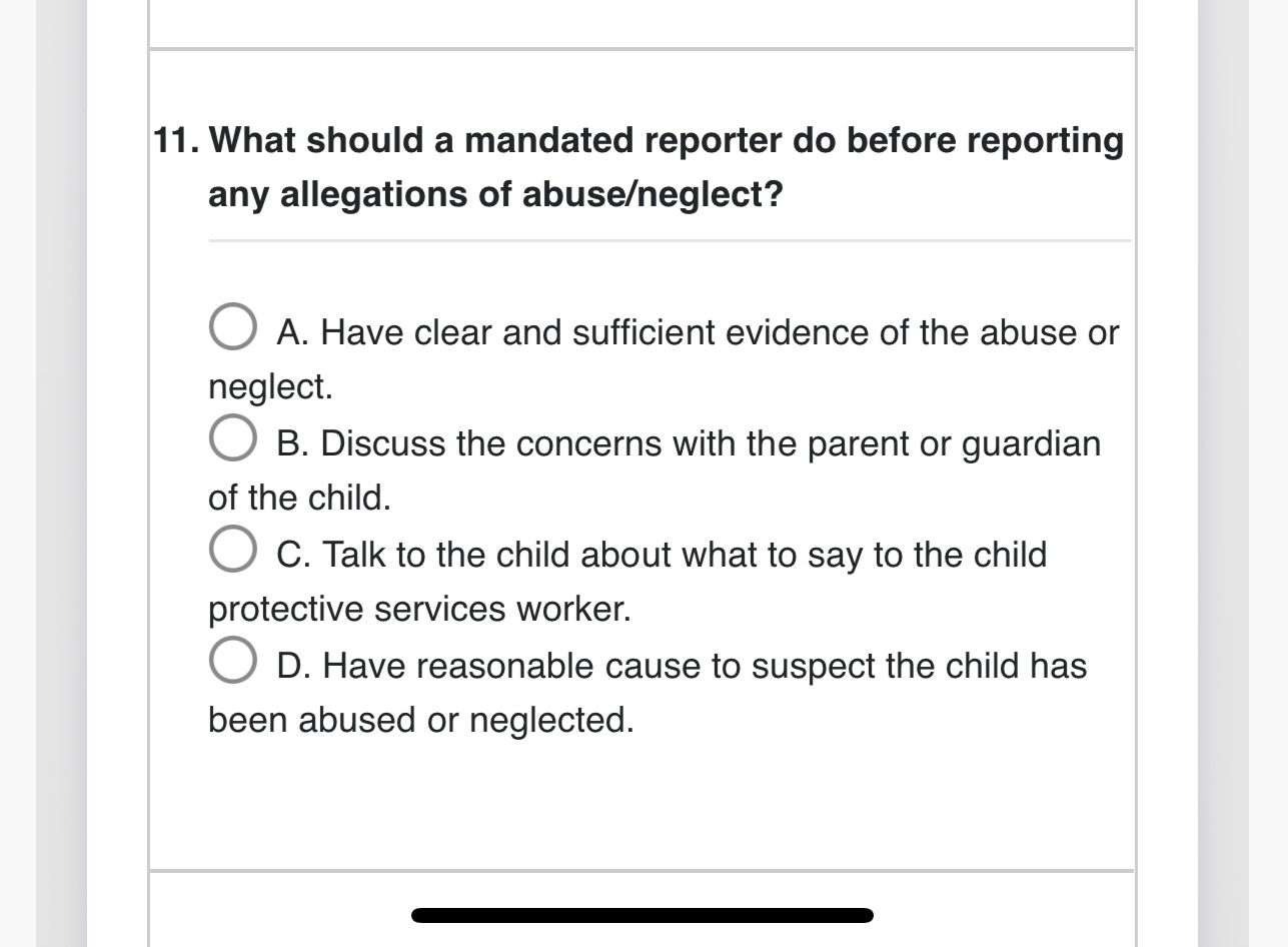 11. What should a mandated reporter do before reporting any allegations of