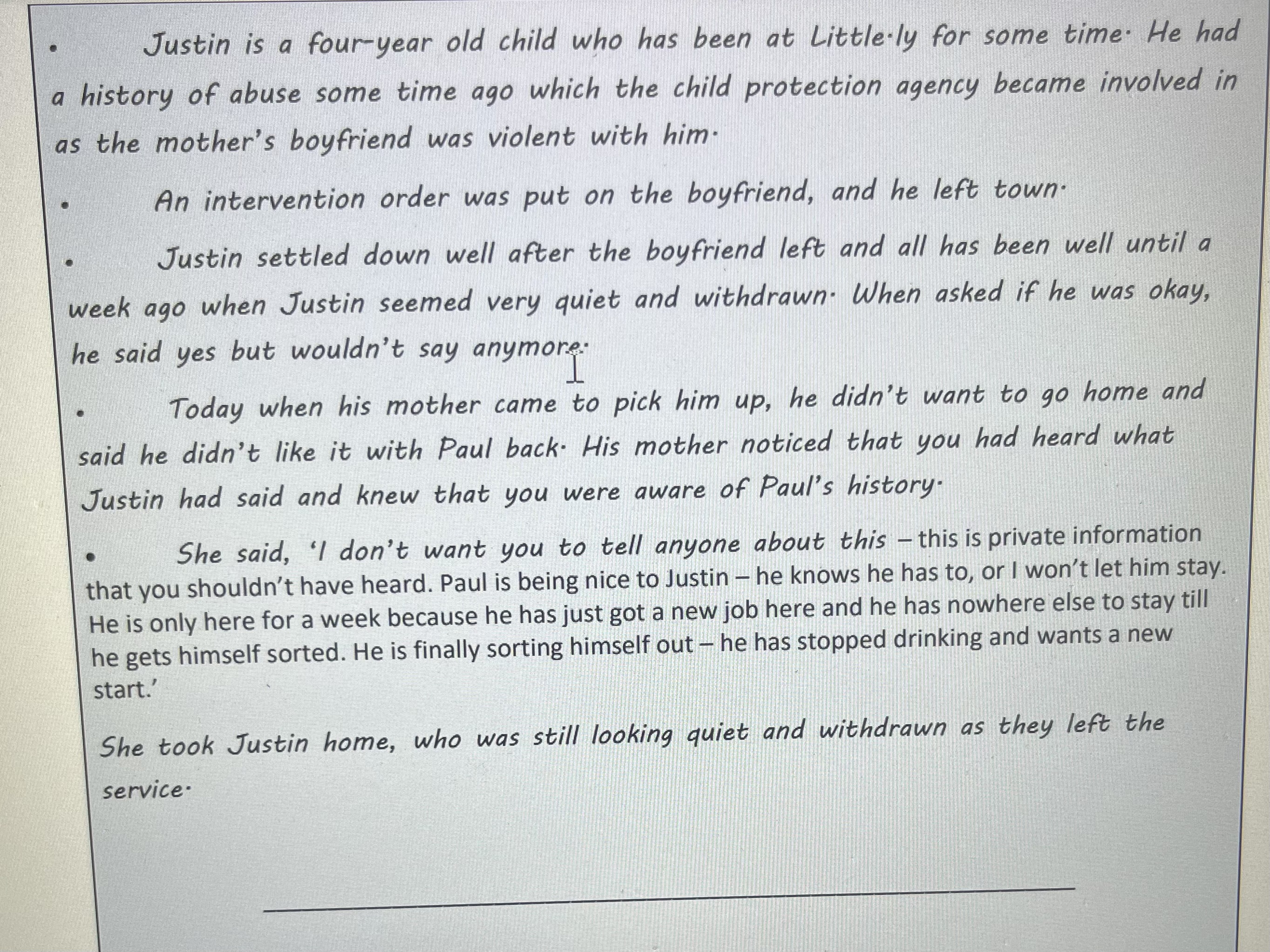 gather information from Justin? Justin is a four-year old child who has