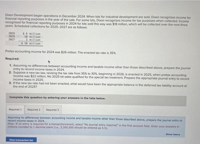 Dixon Development began operations in December 2024. When lots for industrial development