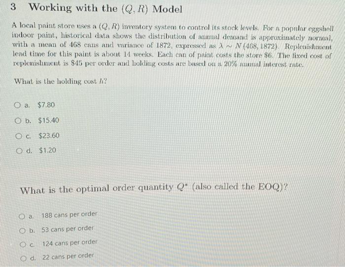 3 Working with the (Q, R) Model A local paint store uses