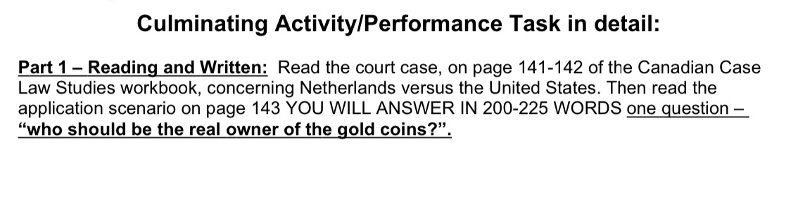 Culminating Activity/Performance Task in detail: Part 1 - Reading and Written: Read