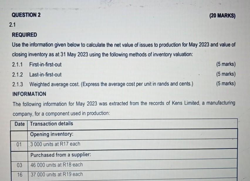 QUESTION 2 2.1 REQUIRED (20 MARKS) Use the information given below to