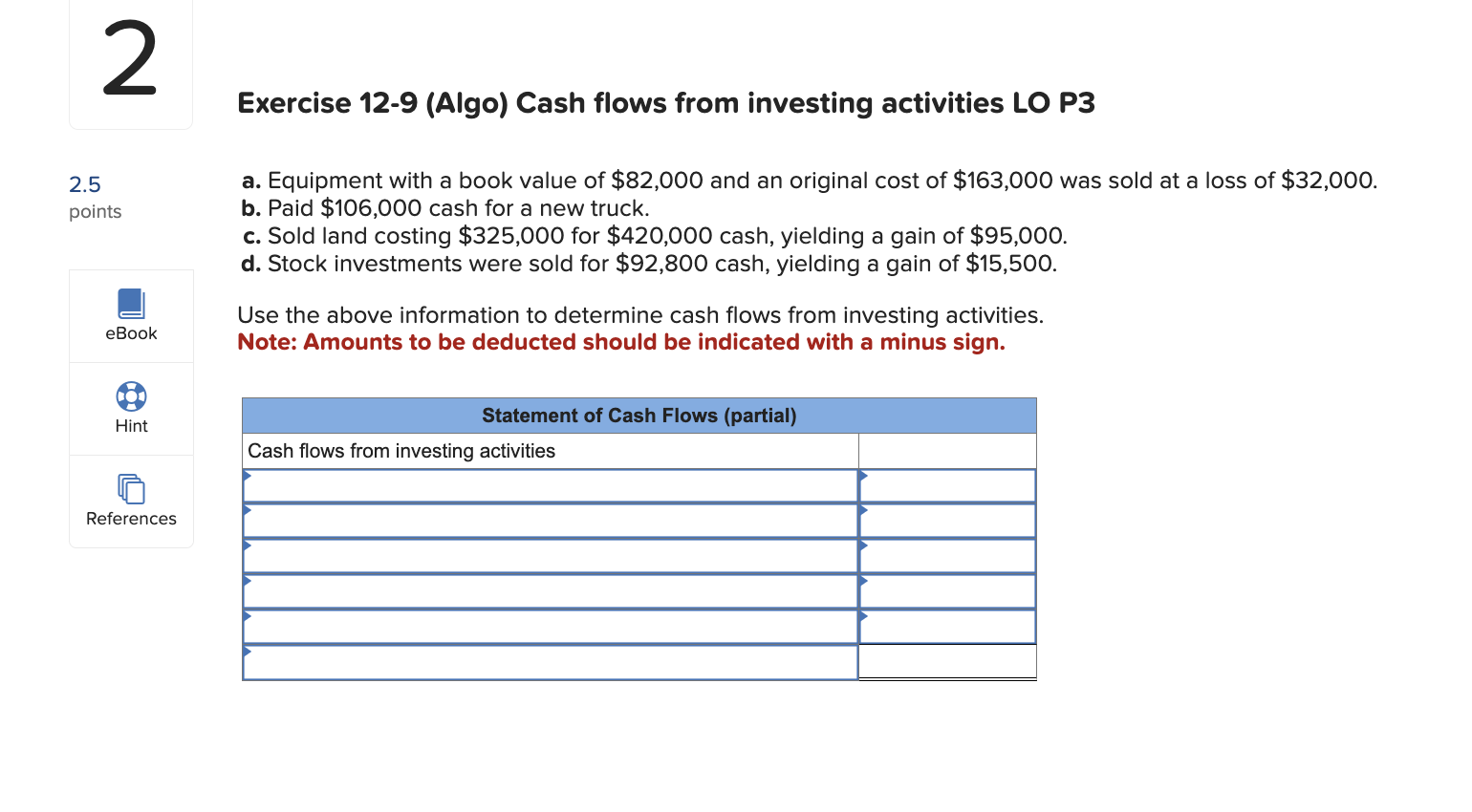 2.5 2 points eBook Exercise 12-9 (Algo) Cash flows from investing activities