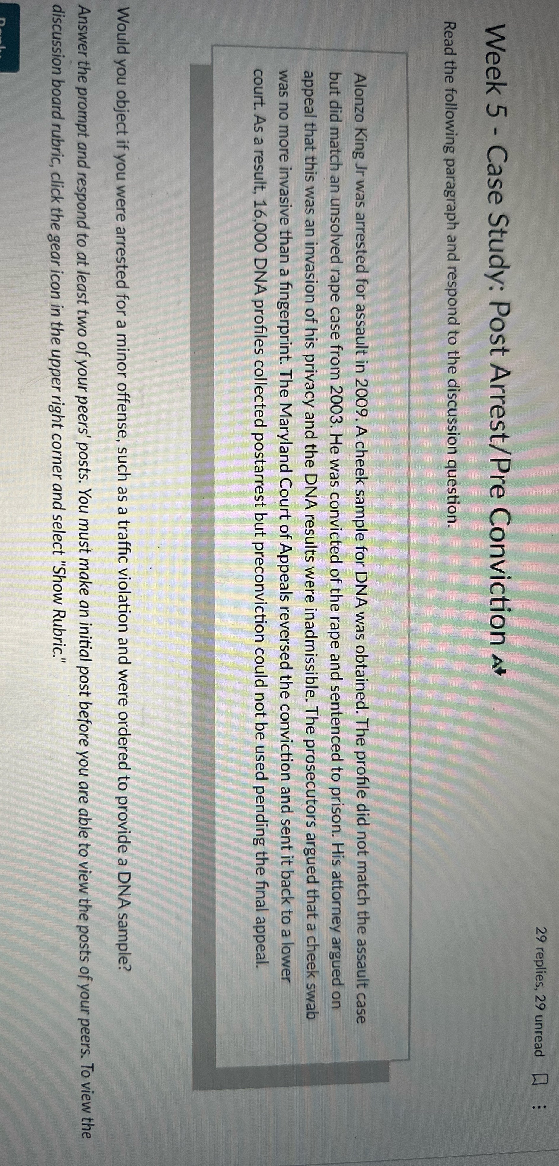 Week 5 - Case Study: Post Arrest/Pre Conviction A+ Read the following