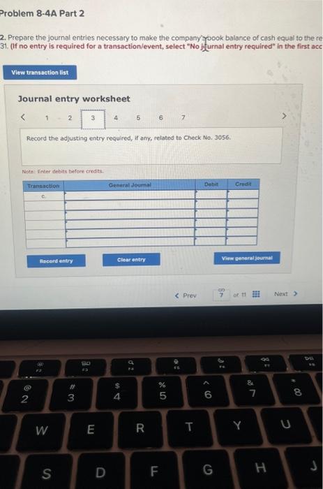its bank statement cash balance as of July 31. a. On July