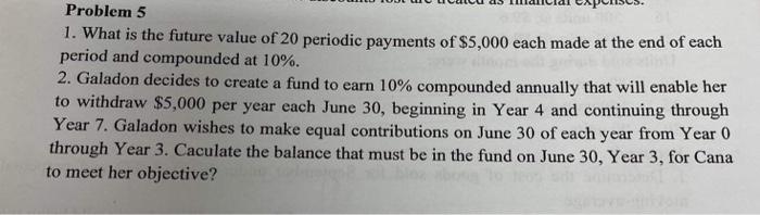 Problem 5 1. What is the future value of 20 periodic payments