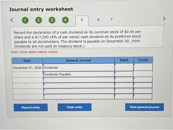 Journal entry worksheet < 1 2 3 5 6 7 Record the