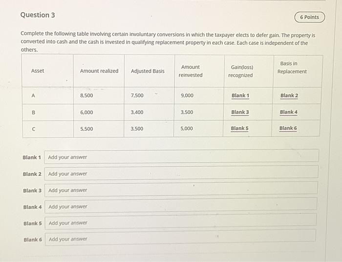 Question 3 6 Points Complete the following table involving certain involuntary conversions