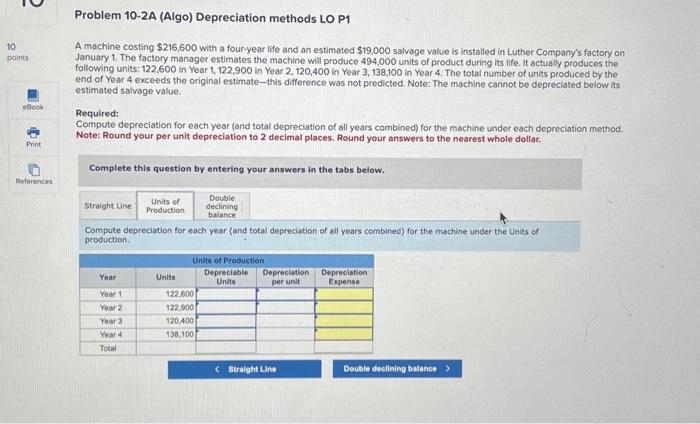 10 points eBook Print References Problem 10-2A (Algo) Depreciation methods LO P1