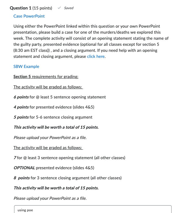 Question 1 (15 points) Case PowerPoint Saved Using either the PowerPoint linked