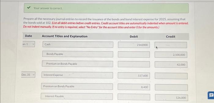 Your answer is correct. Prepare all the necessary journal entries to record