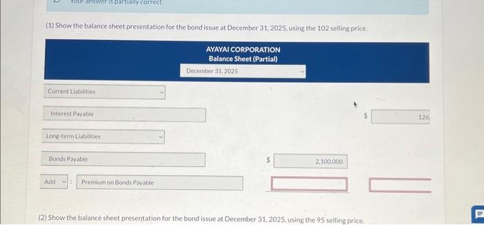 that the bonds sold at 102. (List all debit entries before credit