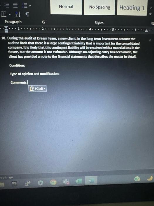 the situation why you conclude that type of opinion, whether materiality, using