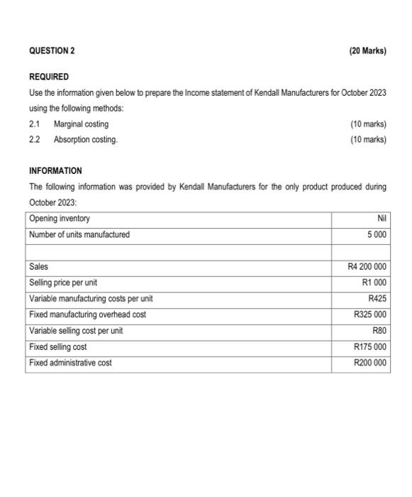 QUESTION 2 (20 Marks) REQUIRED Use the information given below to prepare