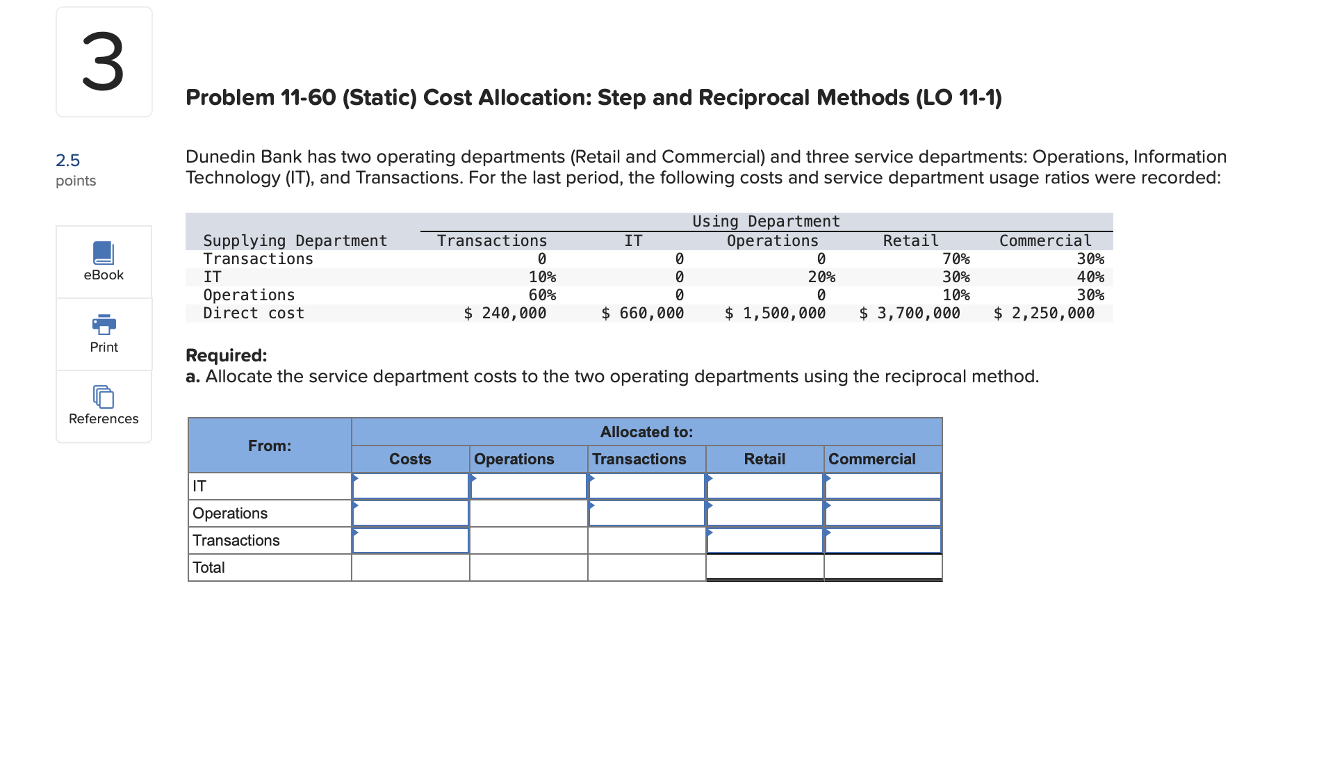2.5 3 points Problem 11-60 (Static) Cost Allocation: Step and Reciprocal Methods