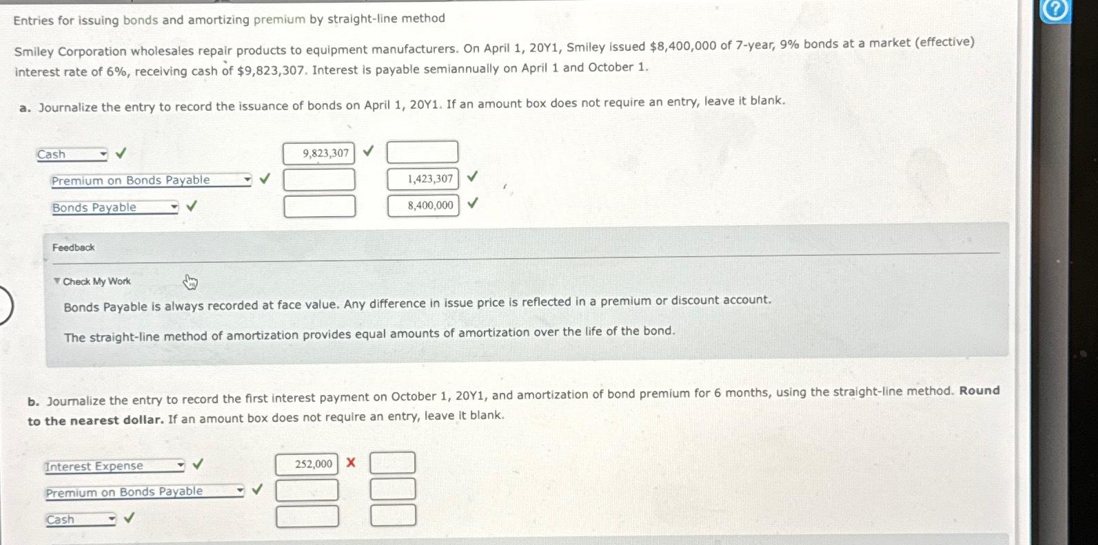 Entries for issuing bonds and amortizing premium by straight-line method Smiley Corporation