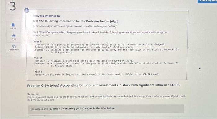 3 Required information Use the following information for the Problems below. (Algo)