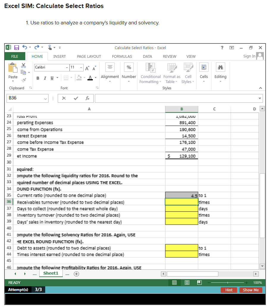 liquidity and solvency. Calculate Select Ratios - Excel FILE HOME INSERT PAGE